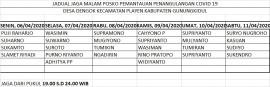 Jadual Jaga Posko Siaga Covid 19 Desa Dengok.