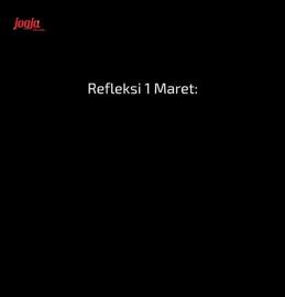 Refleksi 1 Maret