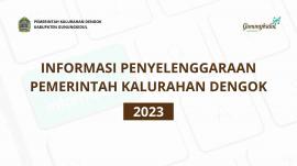 Informasi Penyelenggaraan Pemerintah Kalurahan Dengok Kepada Masyarakat (IPPKal) Tahun 2023